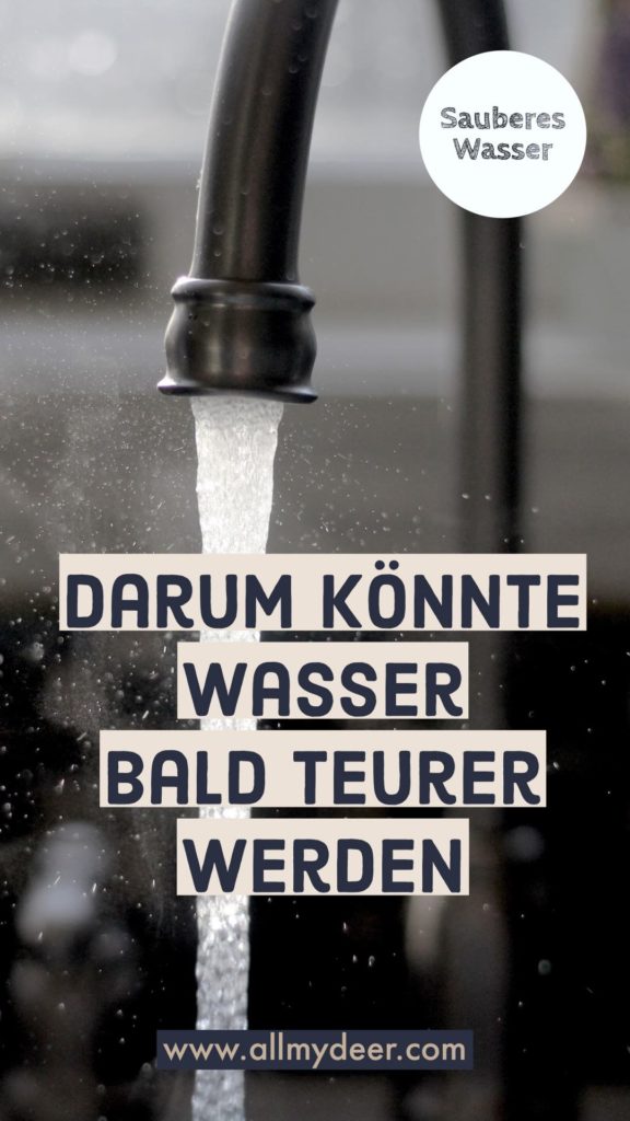 Wasser könnte teurer werden